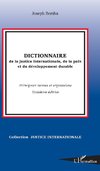 Dictionnaire de la justice internationale, de la paix et du développement durable