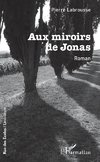 Aux mirroirs de Jonas