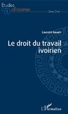 Le droit du travail ivoirien