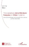 Trois paradoxes de la littérature française en Chine moderne