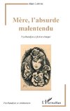 Mère, l'absurde malentendu