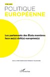 Parlement des état membres face au(x) défi(s) européen(s) (Les)