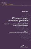 L'épreuve orale de culture générale Tome 1