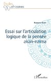 Essai sur l'articulation logique de la pensée akan-nzima