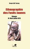 Ethnographie des Fusils Jaunes Tome III