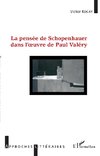 La pensée de Schopenhauer dans l'oeuvre de Paul Valéry