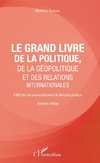 Le grand livre de la géopolitique et des relations internationales