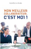 Mon meilleur collaborateur, c'est moi !