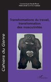 Transformations du travail, transformation des masculinités