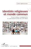 Identités religieuses et monde commun