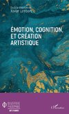 Emotion, cognition, et création artistique