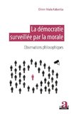 La démocratie surveillée par la morale