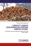 CONFLICT SHAPED LIVELIHOODS IN CENTRAL DARFUR ¿SUDAN ¿