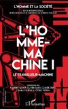 L'Homme-machine I