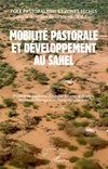 Mobilité pastorale et développement au Sahel