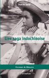 Une saga indochinoise