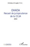 OHADA Recueil de jurisprudence de la CCJA 2014