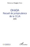 OHADA Recueil de jurisprudence de la CCJA 2015