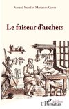 Le faiseur d'archets