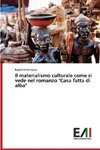 Il materialismo culturale come si vede nel romanzo 