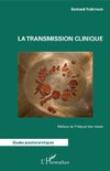 La transmission clinique