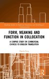 Form, Meaning and Function in Collocation