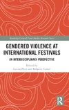 Gendered Violence at International Festivals