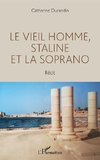 Le vieil homme, Staline et la soprano