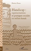 Handicap : représentations et pratiques sociales en milieu kanak