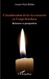 L'inculturation de la vie consacrée au Congo-Kinshasa