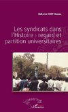 Les syndicats dans l'Histoire : regard et partition universitaires