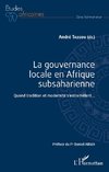 La gouvernance locale en Afrique subsaharienne