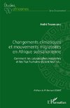 Changements climatiques et mouvements migratoires en Afrique subsaharienne