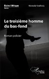 Le troisième homme du bas-fond