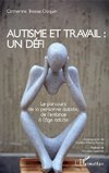 Autisme et travail : un défi