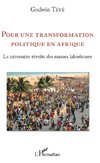 Pour une transformation politique en Afrique