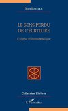 Le sens perdu de l'écriture