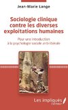 Sociologie clinique contre les diverses exploitations