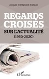 Regards croisés sur l'actualité