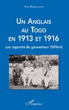 Un Anglais au Togo en 1913 et 1916