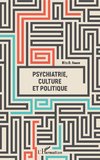 Psychiatrie, culture et politique