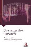 Une maternité impensée