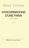 Pérégrinations d'une paria (1833 -1834) Tome 1