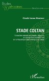 Stade Coltan. Extraction minière artisanale, réformes et changement social