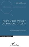 Pierre André Taguieff, l'antiracisme en débat