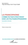 La francophonie comme facteur structurant dans les politiques étrangères