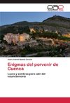 Enigmas del porvenir de Cuenca