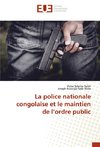 La police nationale congolaise et le maintien de l'ordre public