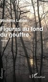 Figures au fond du gouffre