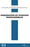 Problématiser les situations professionnelles